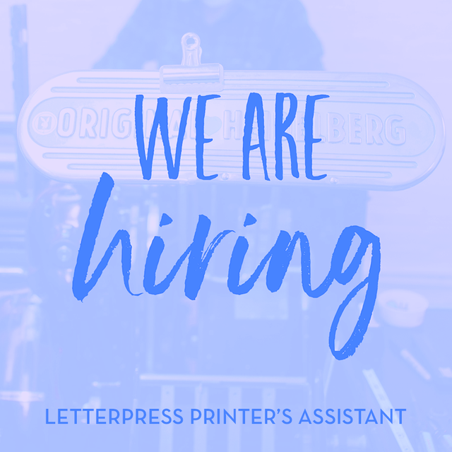 We're Hiring: Letterpress Printer's Assistant