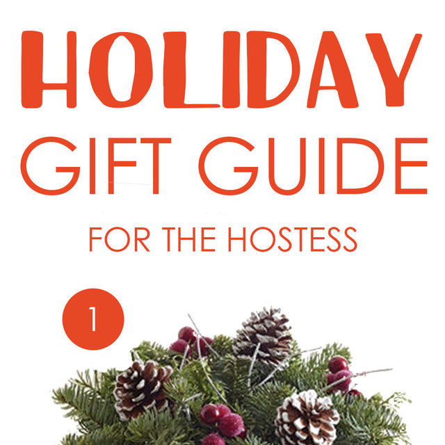Holiday Gift Guide: Hostess